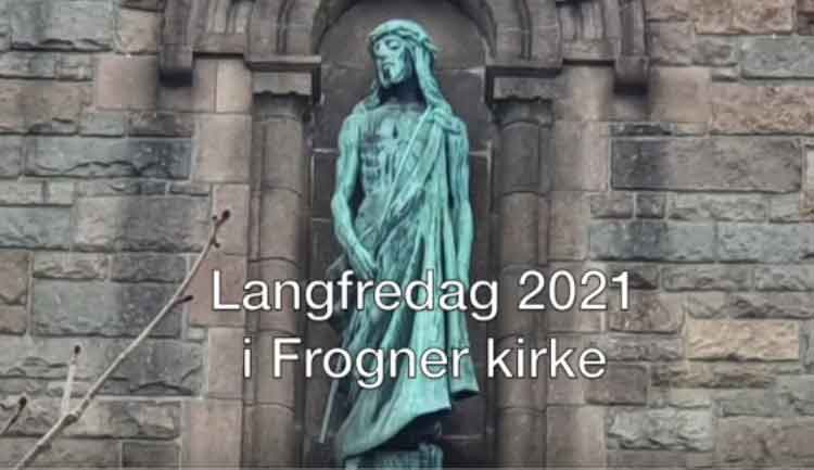 Langfredag 2021 Frogner kirke